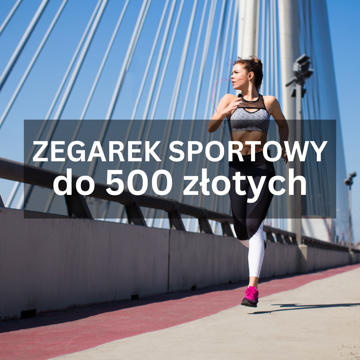 Zegarek sportowy do 500 złotych